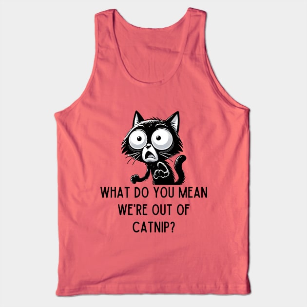 Black cat scared - out of catnip Tank Top by Ingridpd